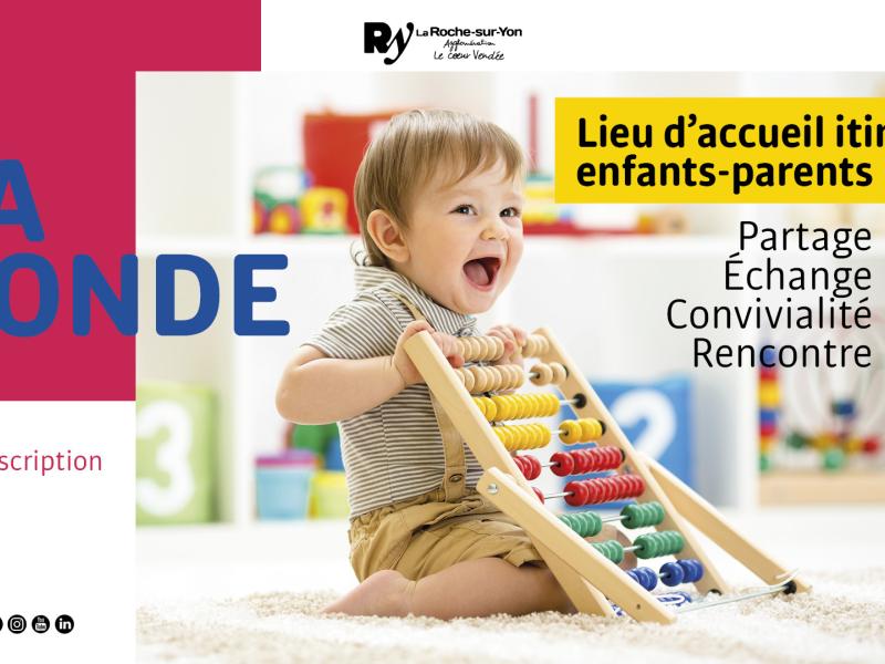 LE LIEU D’ACCUEIL ENFANTS-PARENTS : LA RONDE